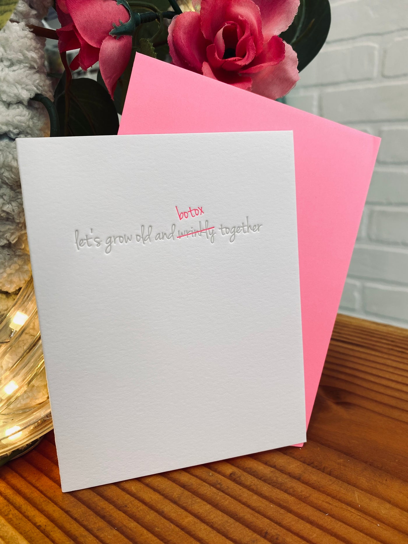 Grow Old Botox Together Card