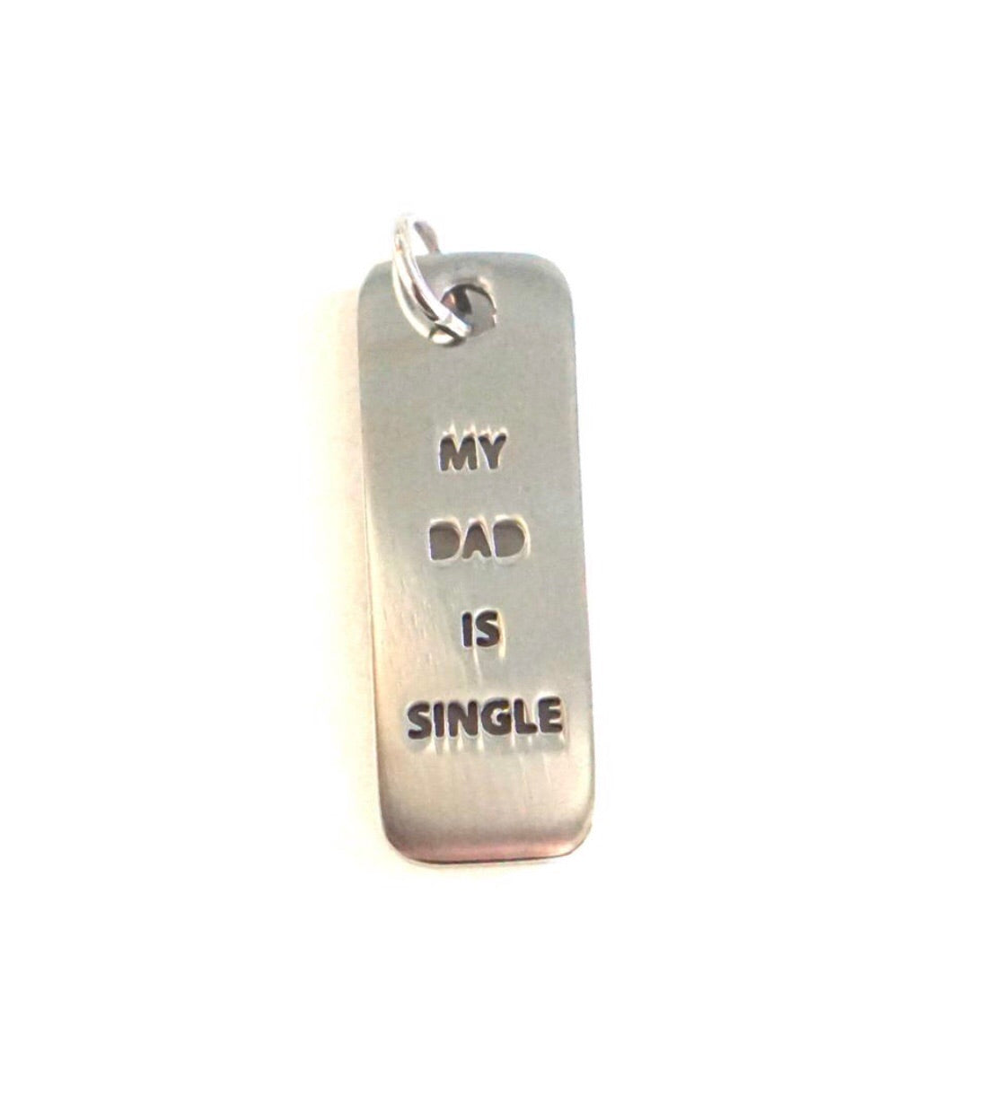 My Dad Is Single Dog Tag